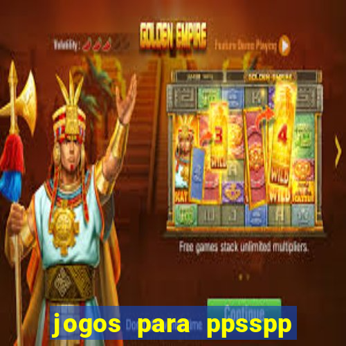 jogos para ppsspp download android